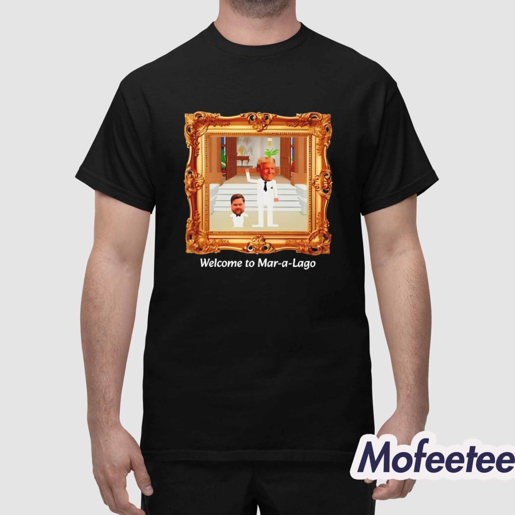 Trump Welcome To Mar a Lago Shirt 1 Trump Welcome To Mar a Lago Shirt 1
