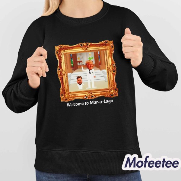 Trump Welcome To Mar-a-Lago Shirt