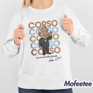 Lee Corso Not So Fast My Friend Shirt 4