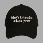 What’s Ketamine Is Keta Yours Hat
