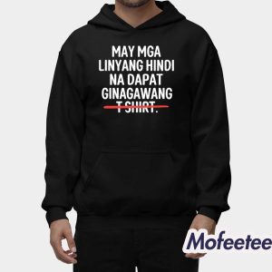 May Mga Linyang Hindi Na Dapat Ginagawang Shirt 2
