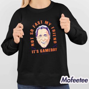 Lee Corso Not So Fast My Friend It's Gameday Shirt 3 Lee Corso Not So Fast My Friend Its Gameday Shirt 4