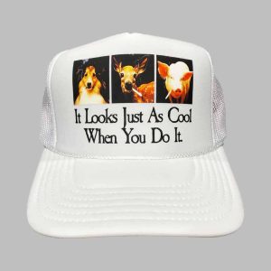 It Looks Just As Cool When You Do It Hat 2
