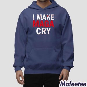 I Make Maga Cry Shirt 2