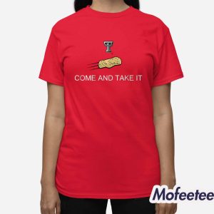 Texas Tech Red Raiders Come And Take The Tortillas Shirt 2 Texas Tech Red Raiders Come And Take The Tortillas Shirt 3