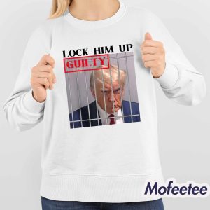 Lock Him Up Guilty Trump Shirt 4