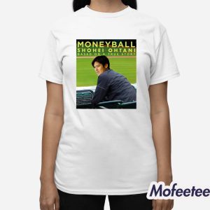 Shohei Ohtani Moneyball Based On A True Story Baseball Movie Shirt 2 Shohei Ohtani Moneyball Based On A True Story Baseball Movie Shirt 3