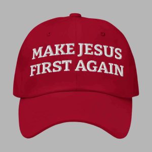 Make Jesus First Again Hat Cap
