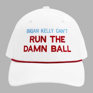 Brian Kelly Can’t Run The Damn Ball Hat