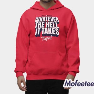 Phillies Whatever The Hell It Takes Topper Shirt 2