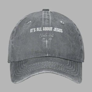 Its All About Jesus Charlie Kirk 1993 2025 Hat 2