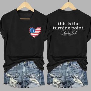 Womens This Is The Turning Point Charlie Kirk 1993 2025 Printed Shirt 3