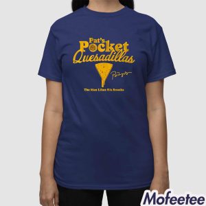 Pat Murphy Pocket Quesadillas Shirt
