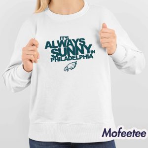 Eagles Its Always Sunny In Philadelphia Shirt 4