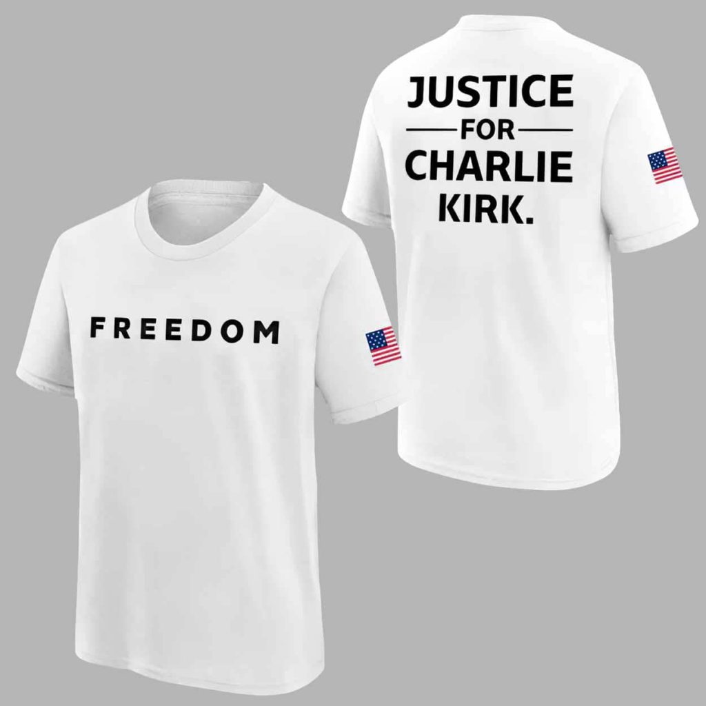 Freedom Justice for Charlie Kirk Shirt 1 Freedom Justice for Charlie Kirk Shirt 1