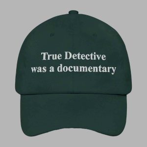 True Detective Was A Documentary Hat 3