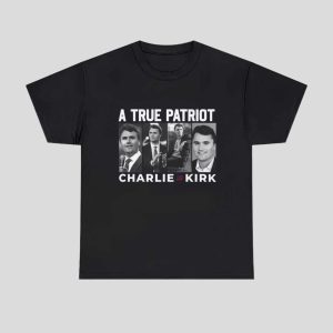 A True Patriot Charlie Kirk Tribute Shirt 1