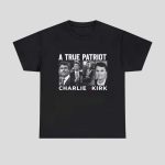 A True Patriot Charlie Kirk Tribute Shirt
