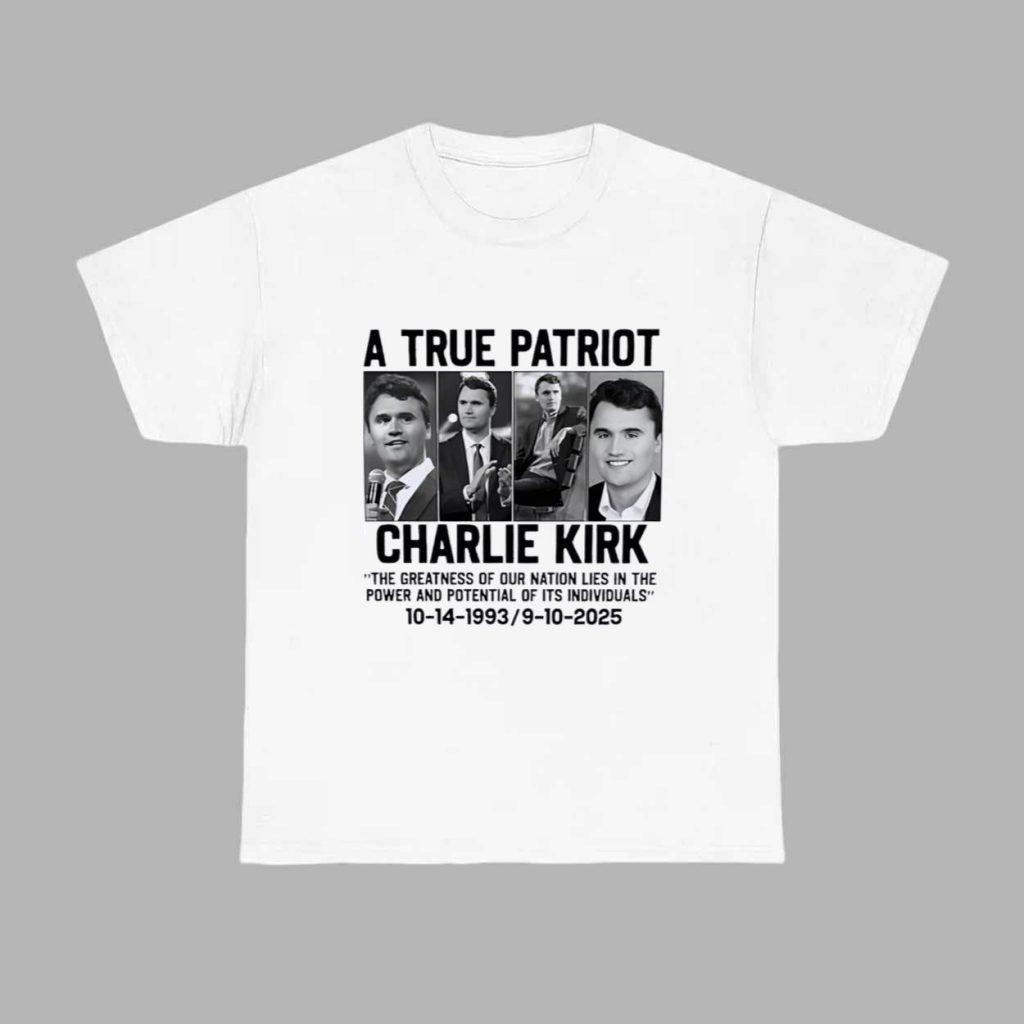 A True Patriot Charlie Kirk USA Shirt 1