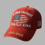A True Patriot RIP Charlie Kirk 1993 2025 Hat