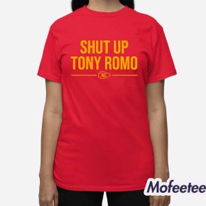 Chiefs Shut Up Tony Romo Shirt 3