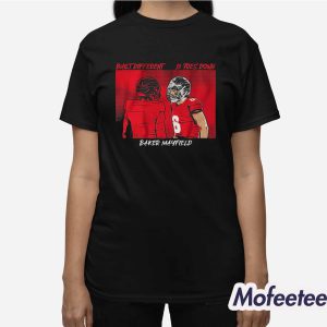 Baker Mayfield Built Different Toes Down Shirt 3