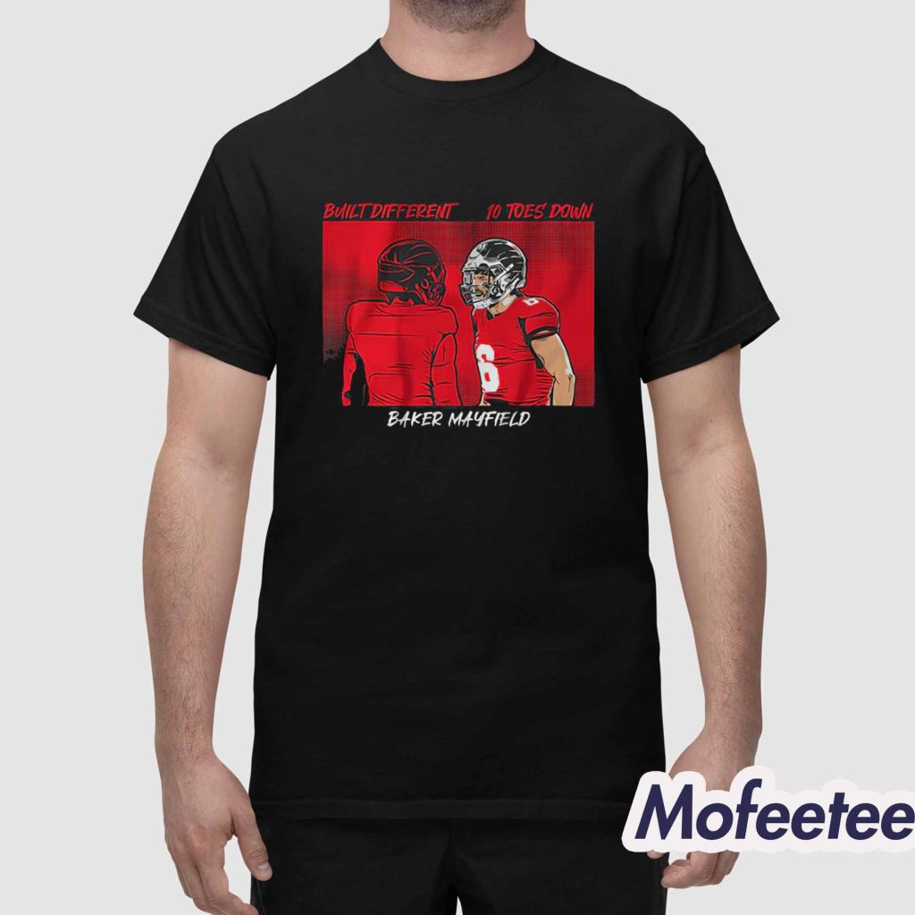 Baker Mayfield Built Different Toes Down Shirt 1