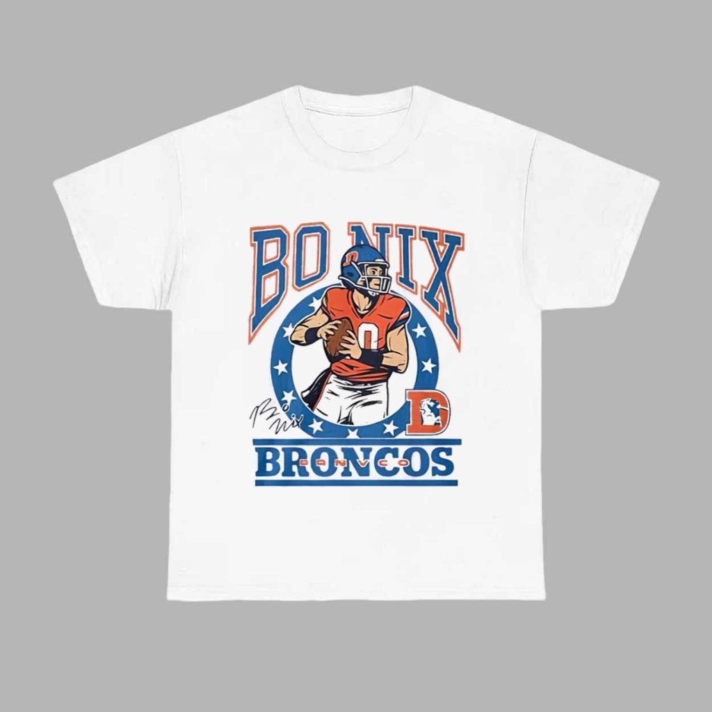 Bo Nix Denver Broncos Player Signature Shirt 1