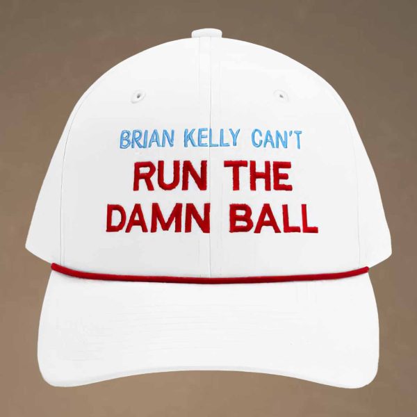 Brian Kelly Can’t Run The Damn Ball Hat