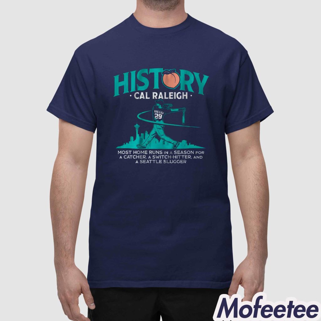 Cal Raleigh History For Big Dumper Shirt 1