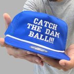 Catch The Damn Ball Trucker Hat