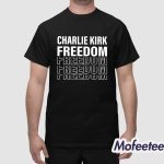 Charlie Kirk Freedom Shirt Sweatshirt