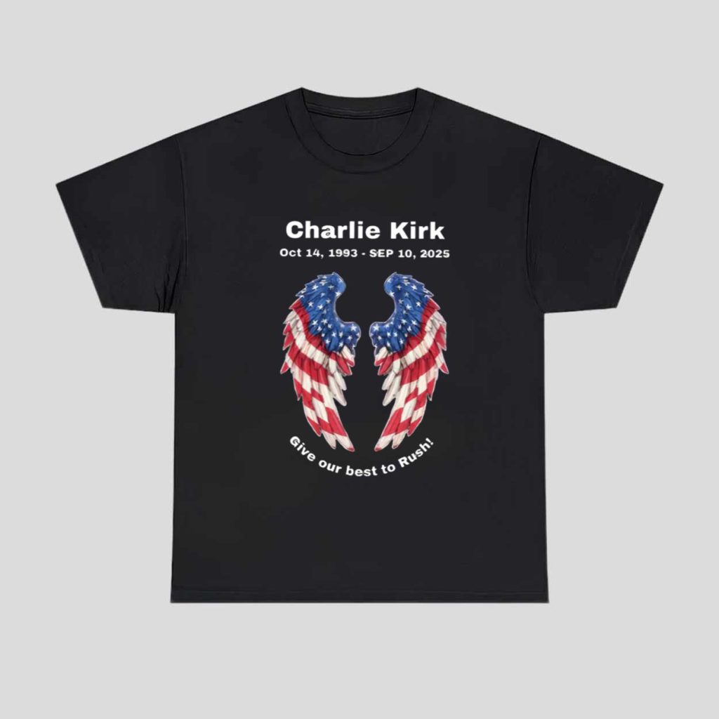 Charlie Kirk Oct 14 1993 Sep 10 2025 Give Our Best To Rush Shirt 1