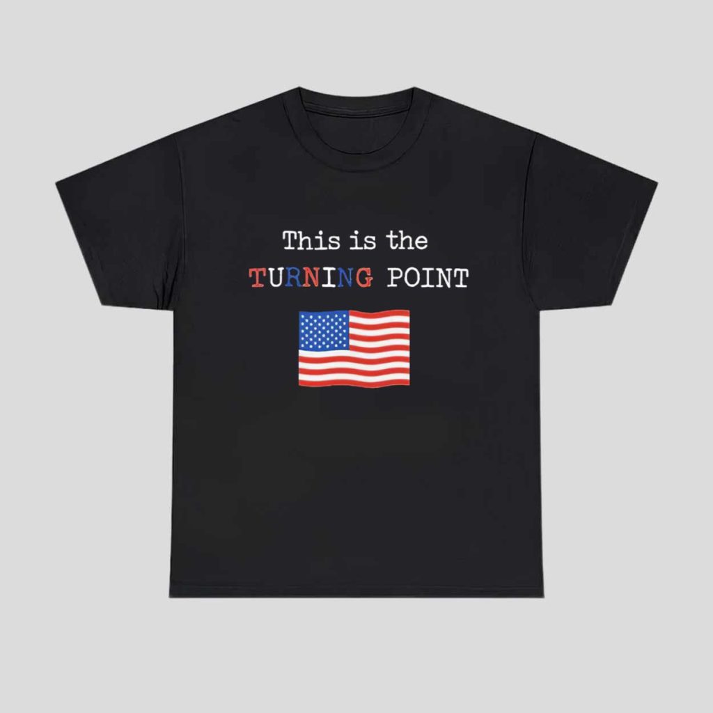 Charlie Kirk This Is The Turning Point Shirt 1 Charlie Kirk This Is The Turning Point Shirt 1