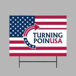 Charlie Kirk Turning Point USA Yard Sign