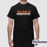 Chicago Believe In Monsters Shirt