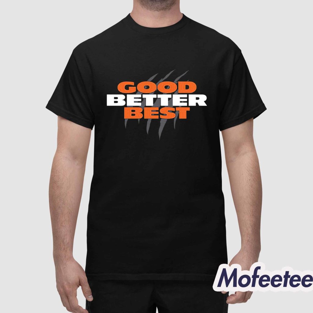 Chicago Good Better Best Shirt 1