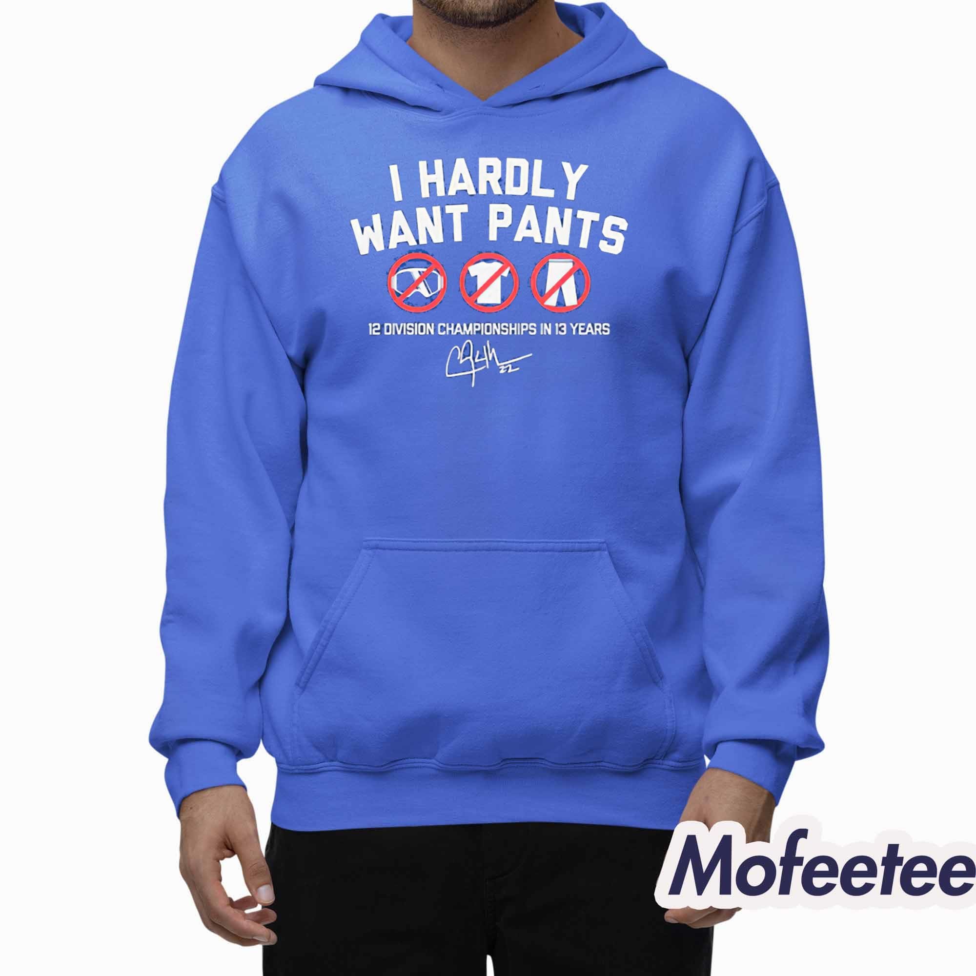 Clayton Kershaw I Hardly Want Pants Dave Shirt Clayton Kershaw I Hardly Want Pants Dave Shirt