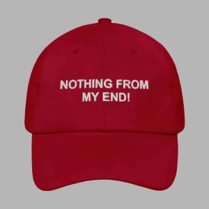 Nothing From My End Hat 2