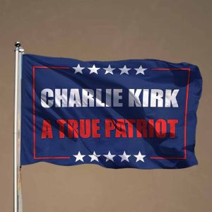 Charlie Kirk A True Patriot Flag 2