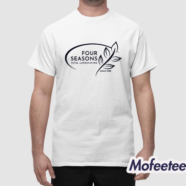 Glenn Howerton Four Seasons Total Landscaping Since 1992 Shirt
