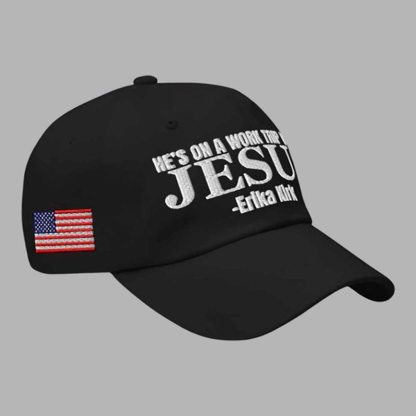 He’s On A Work Trip With Jesus Erika Kirk Hat