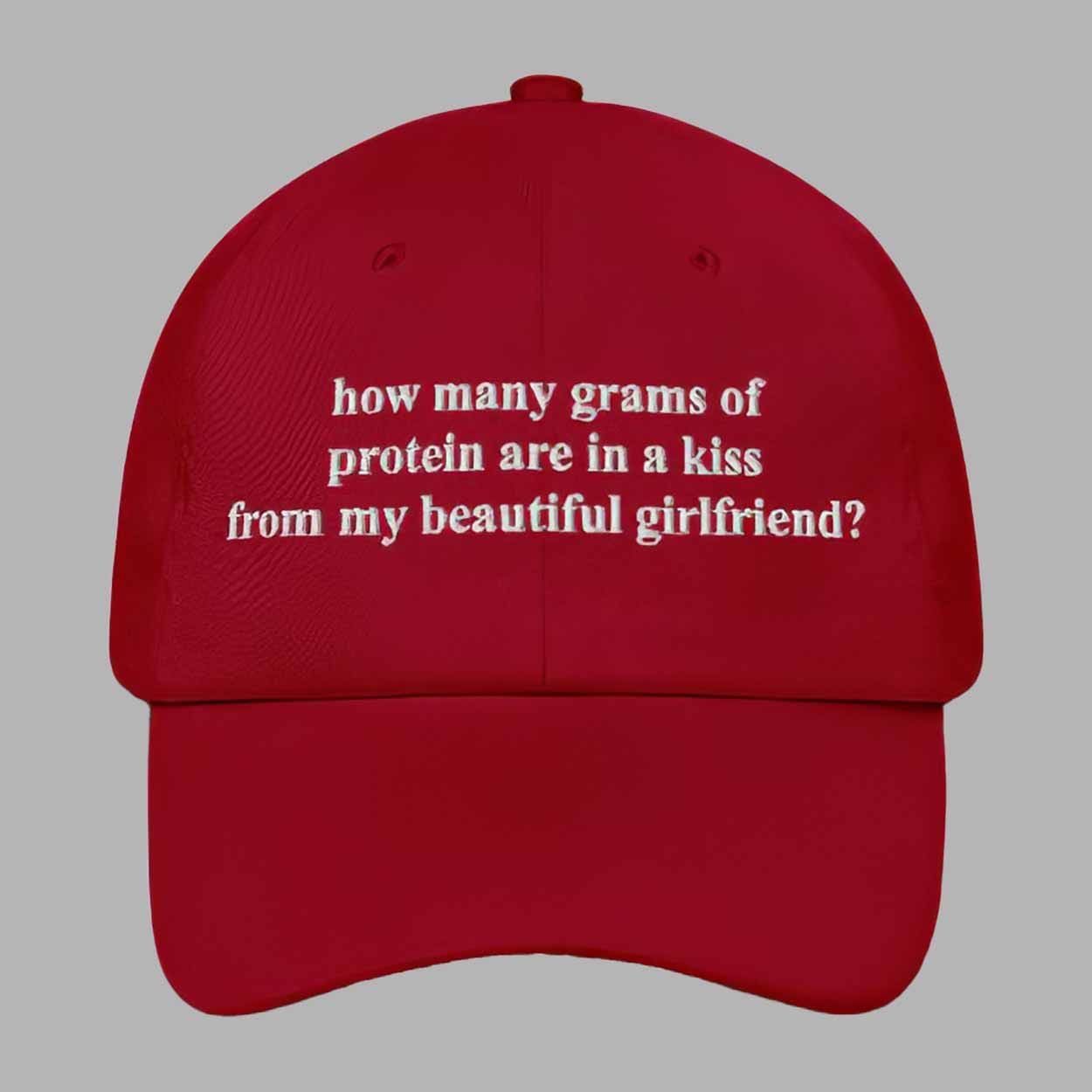 How Many Grams Of Protein Are In A Kiss From My Beautiful Girlfriend Hat How Many Grams Of Protein Are In A Kiss From My Beautiful Girlfriend Hat