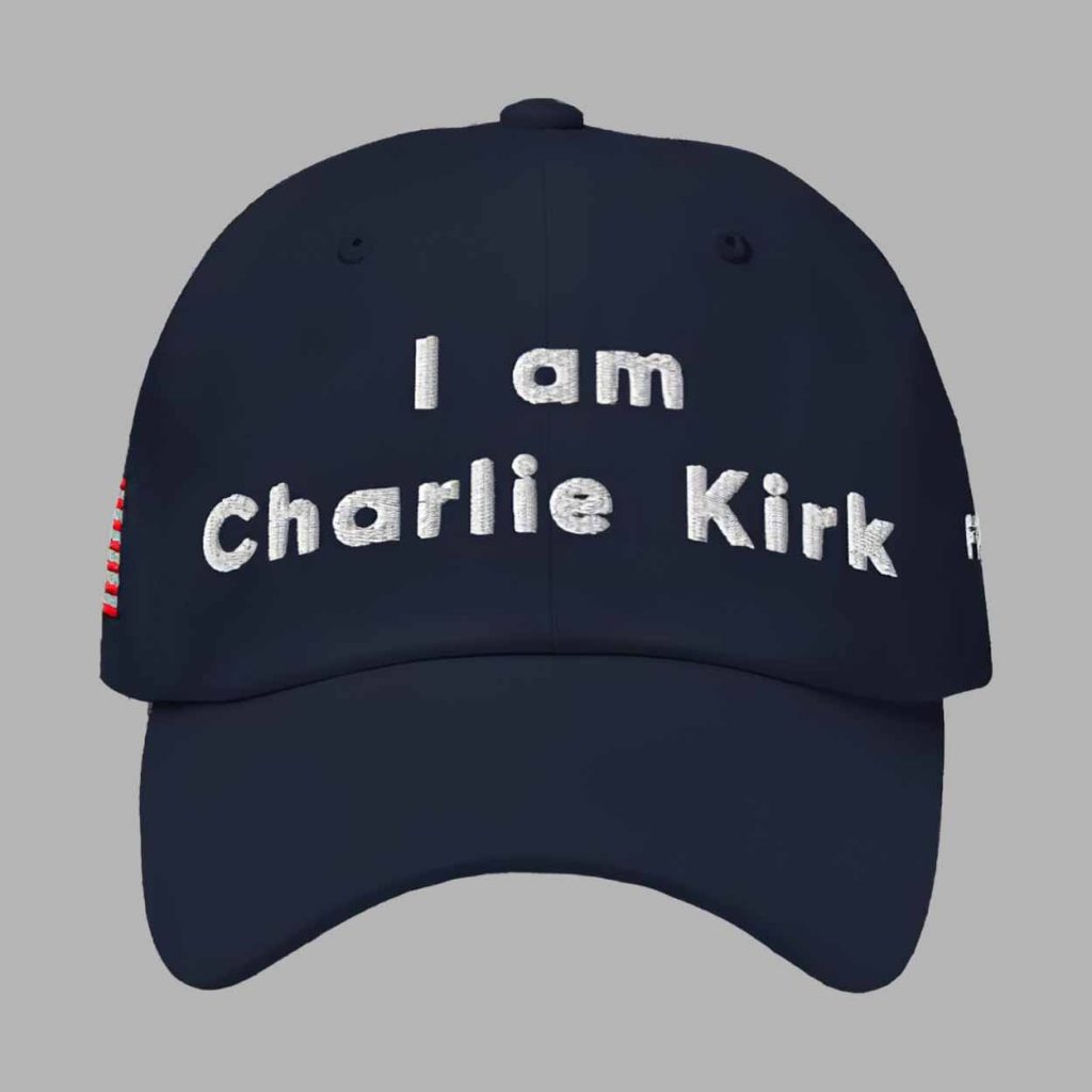 I Am Charlie Kirk Freedom Classic Hat 1