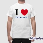 I Love Tylenol Shirt