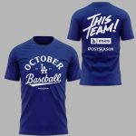LA Dodgers Be Here For October 2-sided Shirt