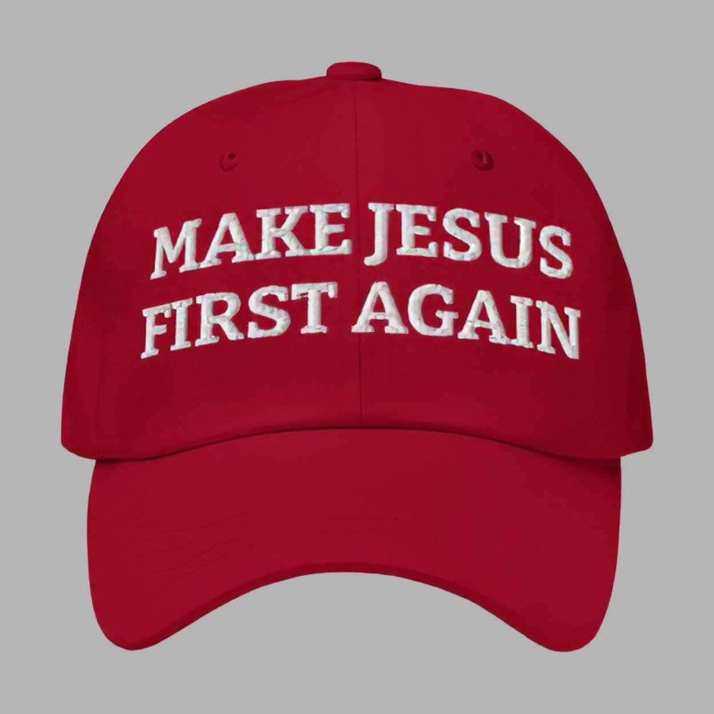 Make Jesus First Again Hat Cap 1 Make Jesus First Again Hat Cap 1