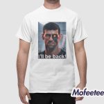 Novak Djokovic I’ll Be Back Shirt