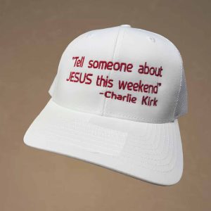 Tell Someone About Jesus This Weekend Charlie Kirk Trucker Hat 2