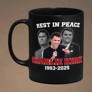 Rest In Peace Charlie Kirk 1993 2025 Mug 2
